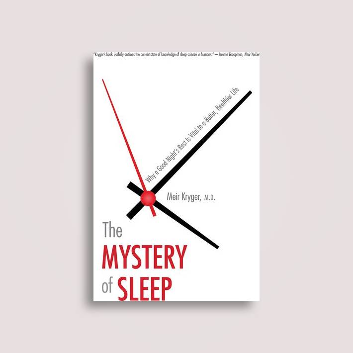 The Mystery of Sleep: Why a Good Night’s Rest Is Vital to a Better, Healthier Life