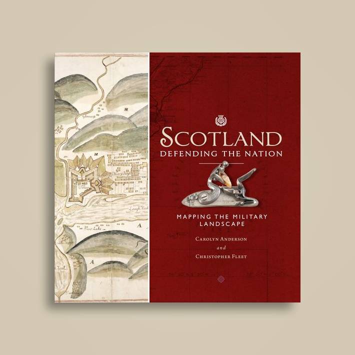 Scotland Defending The Nation Mapping The Military Landscape Carolyn Anderson Near Me Nearst - 