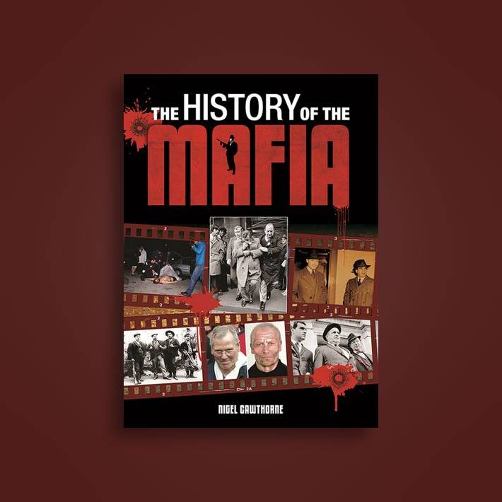 The History Of The Mafia Nigel Cawthorne Near Me Nearst - 